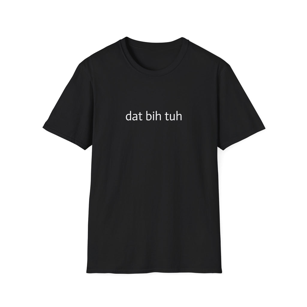 dat bih tuh tee